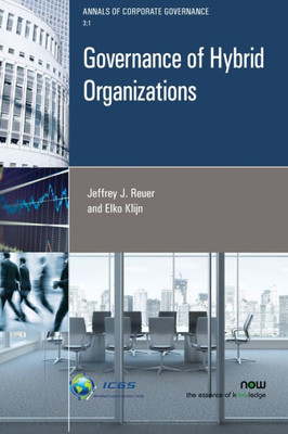 Governance of Hybrid Organizations (Annals of Corporate Governance)