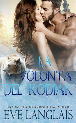 La Volontà del Kodiak (Kodiak Point) (Italian Edition)