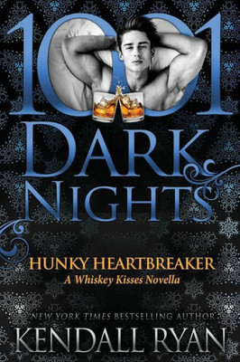 Hunky Heartbreaker: A Whiskey Kisses Novella