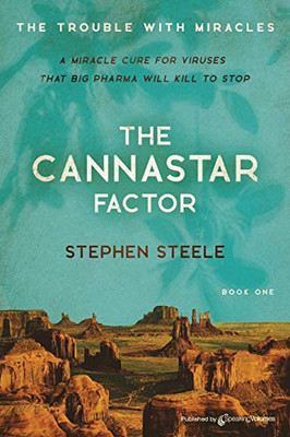The Cannastar Factor (The Trouble With Miracles)