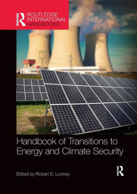 Handbook of Transitions to Energy and Climate Security (Routledge International Handbooks)