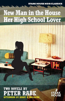 New Man in the House / Her High-School Lover (Stark House Press)