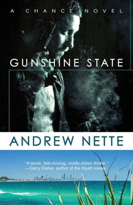 Gunshine State (Chance Novel)