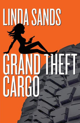 Grand Theft Cargo (Cargo Series)
