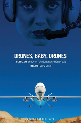 Drones, Baby, Drones (Oberon Modern Plays)