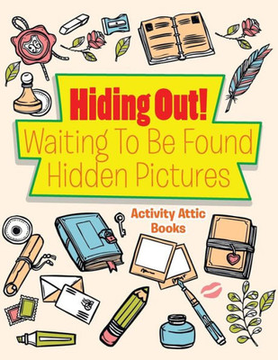 Hiding Out! Waiting To Be Found -- Hidden Pictures