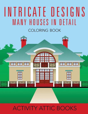 Intricate Designs: Many Houses in Detail Coloring Book