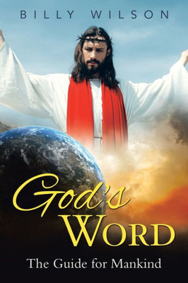 God's Word: The Guide for Mankind