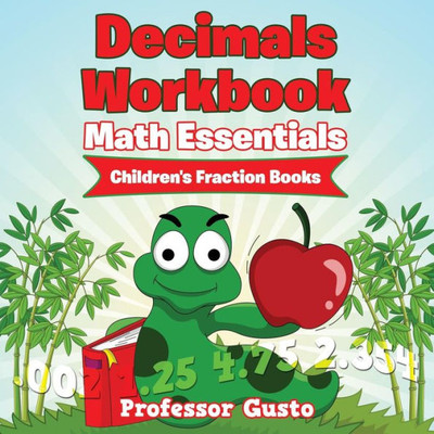 Decimals Workbook Math Essentials: Children's Fraction Books