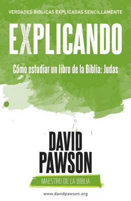 EXPLICANDO Cómo estudiar un libro de la Biblia: Judas (Spanish Edition)