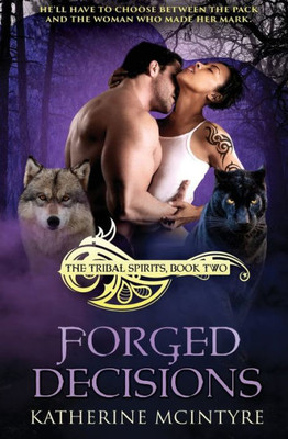 Forged Decisions (Tribal Spirits)