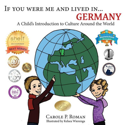 If You Were Me and Lived in... Germany: A Child's Introduction to Culture Around the World (If You Were Me and Lived In...Cultural)