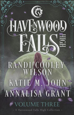 Havenwood Falls High Volume Three: A Havenwood Falls High Collection
