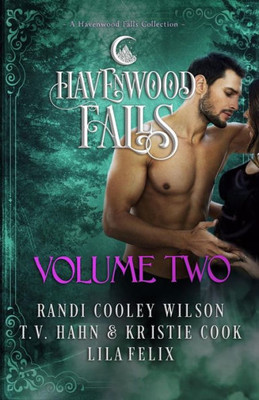 Havenwood Falls Volume Two: A Havenwood Falls Collection (Havenwood Falls Collections)