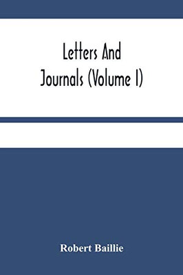 Letters And Journals (Volume I)