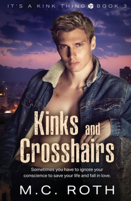 Kinks and Crosshairs (It's a Kink Thing)