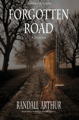 Forgotten Road: A Novel