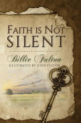 Faith Is Not Silent