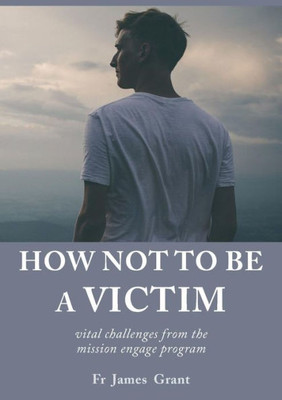 How Not to Be a Victim: Vital Challenges from the Mission Engage Program