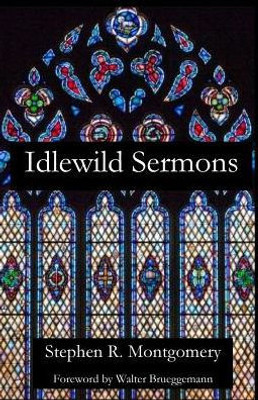 Idlewild Sermons: from Idlewild Presbyterian Church