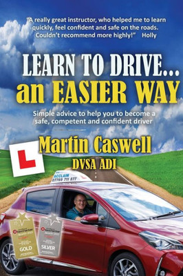 Learn to Drive...an Easier Way: Updated for 2020