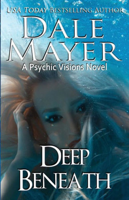 Deep Beneath: A Psychic Vision Novel (Psychic Visions)