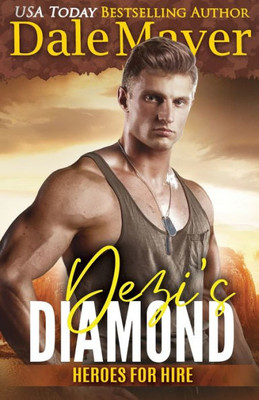 Dezi's Diamond: A SEALs of Honor World Novel (Heroes for Hire)