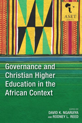 Governance and Christian Higher Education in the African Context (Africa Society of Evangelical Theology)