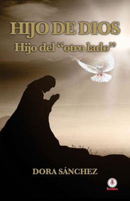 Hijo de Dios, hijo del "otro lado" (Spanish Edition)