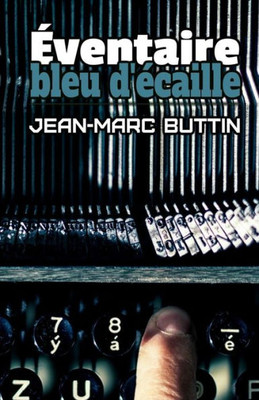 Éventaire, bleu d'écaille (French Edition)