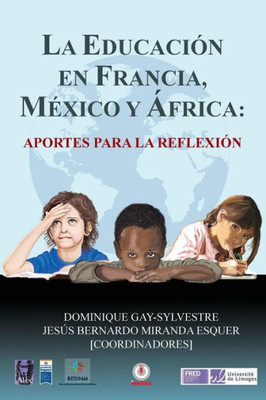 La educación en Francia, México y África: aportes para la reflexión (Spanish Edition)