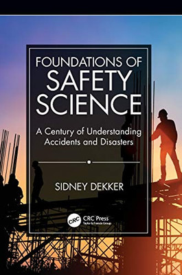 Foundations of Safety Science