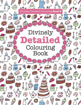 Divinely Detailed Colouring Book 5 (Divinely Detailed Colouring Books)