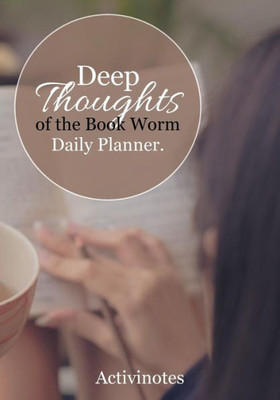 Deep Thoughts of the Book Worm Daily Planner