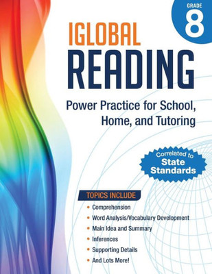 iGlobal Reading, Grade 8: Power Practice for School, Home, and Tutoring (iGlobal Reading Workbook Series)