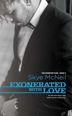 Exonerated with Love (2) (Mobster Files)
