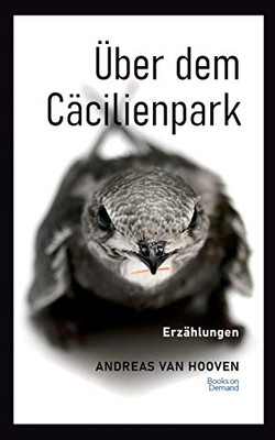 Über dem Cäcilienpark (German Edition)