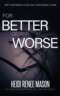 For Better or For Worse (The Vows)