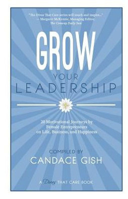 Grow Your Leadership (Divas That Care Book)