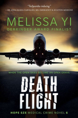 Death Flight: Hope Sze Medical Thriller (Hope Sze medical mystery)