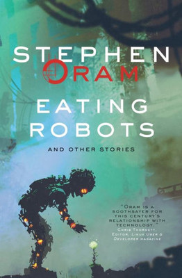 Eating Robots: And Other Stories (Nudge the Future)