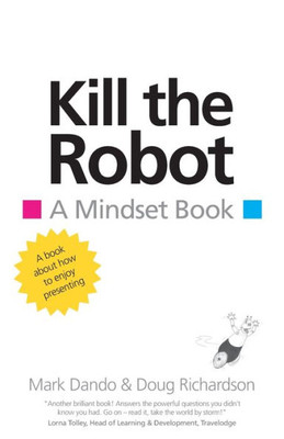 Kill the Robot: A Mindset Book