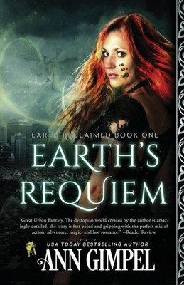 Earth's Requiem: Dystopian Urban Fantasy (Earth Reclaimed)