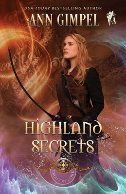 Highland Secrets: Highland Fantasy Romance (Dragon Lore)