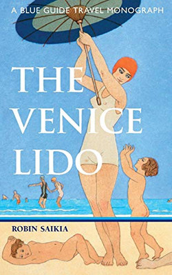 The Venice Lido (Travel Monograph Series)