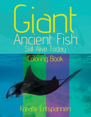 Giant Ancient Fish Still Alive Today Coloring Book