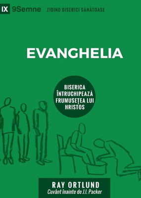 Evanghelia (The Gospel) (Romanian): How the Church Portrays the Beauty of Christ (Building Healthy Churches (Romanian)) (Romanian Edition)