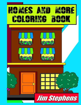 Homes and More Coloring Book
