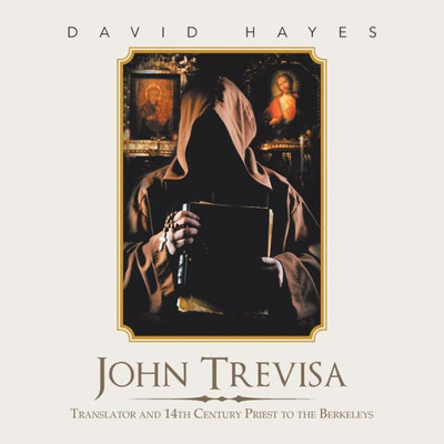 John Trevisa: Translator and 14Th Century Priest to the Berkeleys
