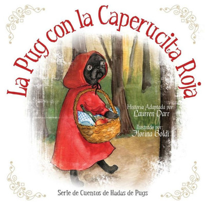 La Pug Con La Caperucita Roja (Spanish Edition)